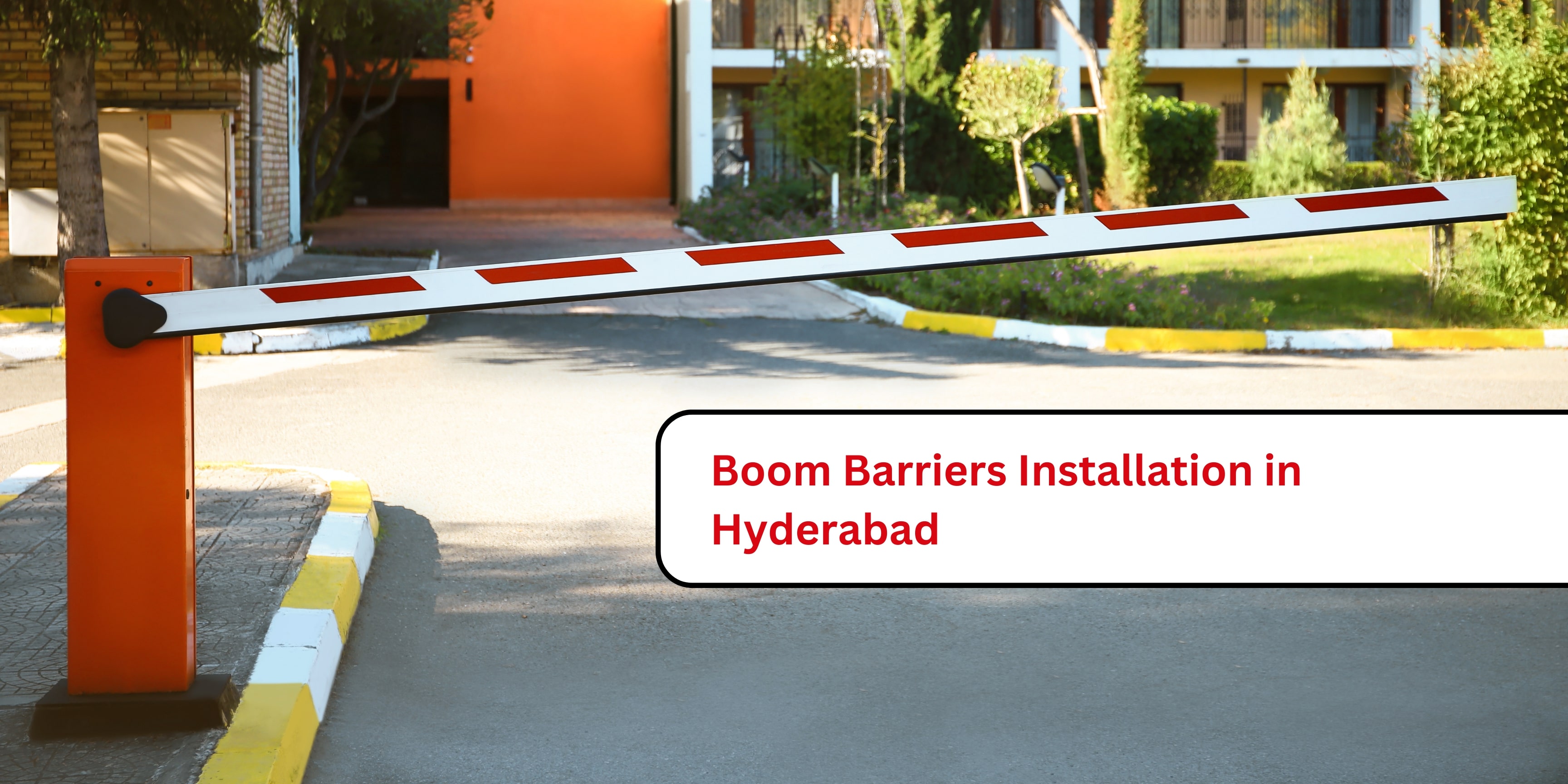 Boom Barriers Installation Hyderabad